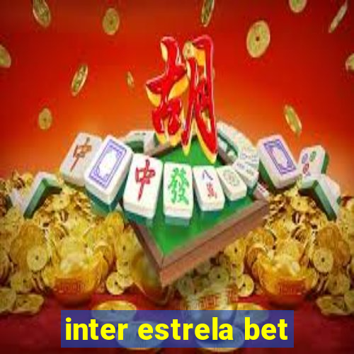 inter estrela bet